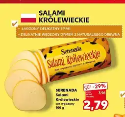 Kaufland Ser Salami Królewieckie Serenada oferta