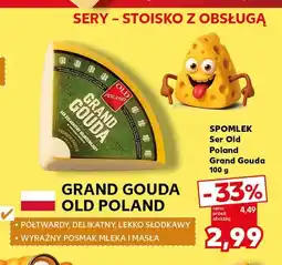 Kaufland Ser Grand Gouda Old Poland Spomlek oferta