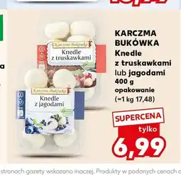 Kaufland Knedle z truskawkami Karczma Bukówka oferta