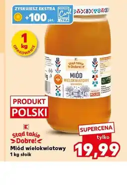 Kaufland Miód wielokwiatowy nektarowy Stąd takie Dobre! oferta