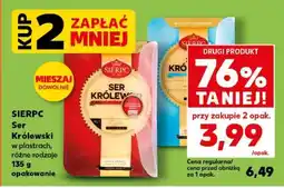 Kaufland SIERPC Ser Królewski oferta