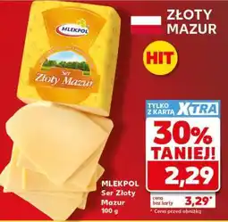 Kaufland MLEKPOL Ser Złoty Mazur 100 g oferta