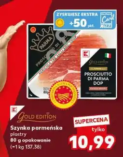 Kaufland Szynka parmeńska plastry oferta