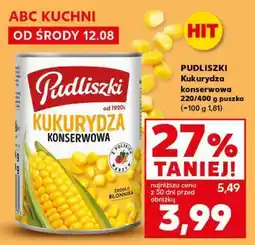 Kaufland PUDLISZKI Kukurydza konserwowa 220/400 g puszka oferta