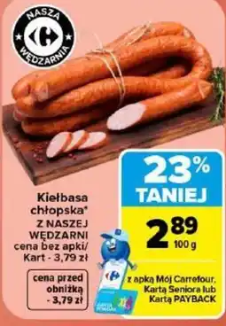 Carrefour Kiełbasa chłopska z Naszej Wędzarni oferta
