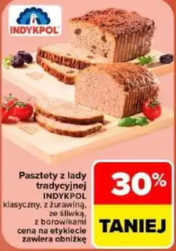 Carrefour Pasztety z lady tradycyjnej INDYKPOL klasyczny oferta
