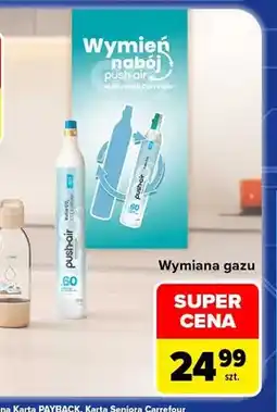 Carrefour Wymiana naboju z gazem CO2 Push-Air oferta