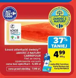 Carrefour Łosoś atlantycki świeży filet ze skórą Jakość z Natury Carrefour oferta