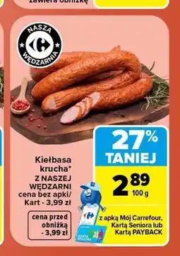 Carrefour Kiełbasa krucha Z Naszej Wędzarni oferta