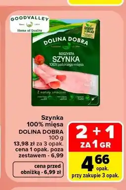 Carrefour Szynka 100% mięsa Dolina Dobra oferta