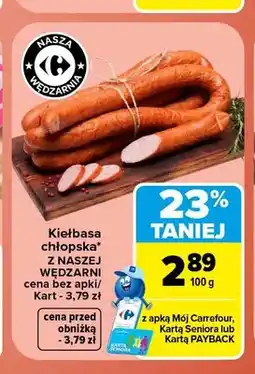 Carrefour Kiełbasa chłopska Z Naszej Wędzarni oferta