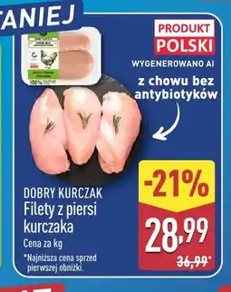 ALDI Filety z piersi kurczaka Dobry Kurczak oferta