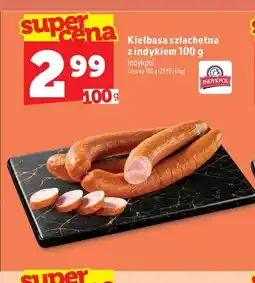 Topaz Kiełbasa szlachetna z indykiem Indykpol oferta