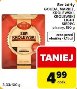 Carrefour Express Ser żółty Gouda, Markiz, Królewski, Królewski Light Sierpc oferta