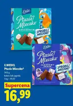 Lidl E. WEDEL Ptasie Mleczko oferta