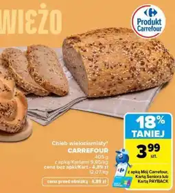 Carrefour Chleb wieloziarnisty CARREFOUR oferta