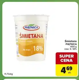 Carrefour Express Śmietana Piątnica do zupy 18% oferta