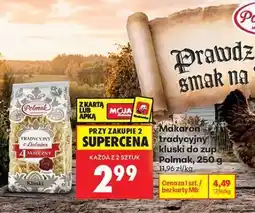 Biedronka Makaron tradycyjny kluski do zup Polmak, 250 g oferta