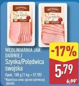 ALDI Wędliniarnia Jak Dawniej Szynka swojska / Polędwica swojska oferta
