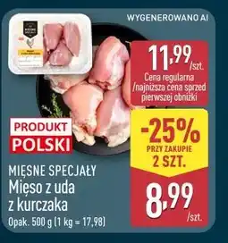 ALDI MIĘSNE SPECJAŁY Mięso z uda z kurczaka oferta