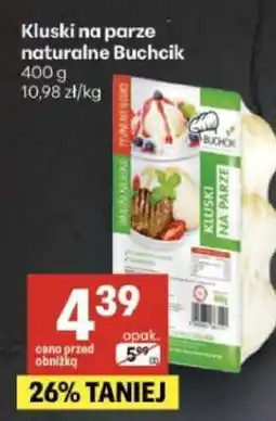 Delikatesy Centrum Kluski na parze naturalne Buchcik oferta
