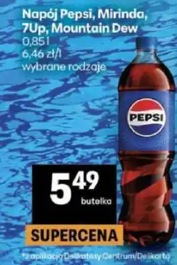 Delikatesy Centrum Napój Pepsi, Mirinda, 7UP, Mountain Dew oferta