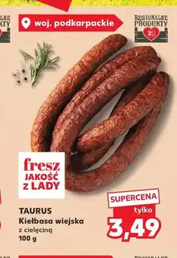 Kaufland Kiełbasa wiejska z cielęciną Taurus oferta