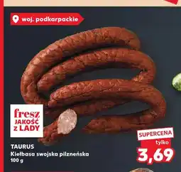 Kaufland Kiełbasa swojska pilzneńska Taurus oferta