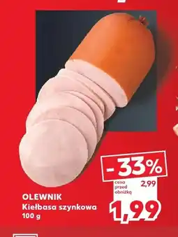 Kaufland Kiełbasa szynkowa Olewnik oferta