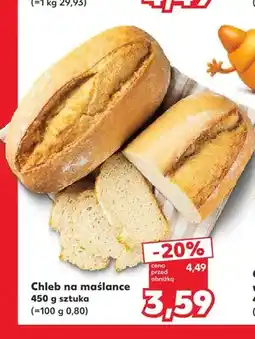 Kaufland Chleb na maślance oferta