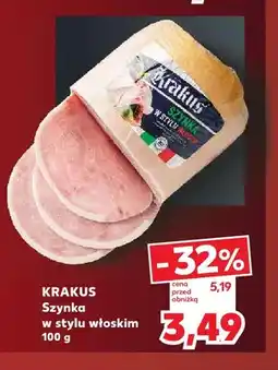 Kaufland Szynka w stylu włoskim Krakus oferta