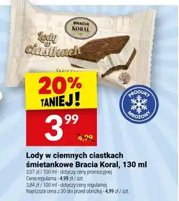 Twój Market Lody w ciemnych ciastkach śmietankowe Bracia Koral oferta