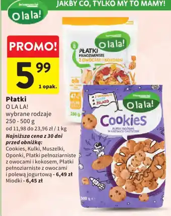 Intermarche Płatki O LA LA! oferta
