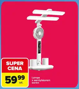 Carrefour Lampa z wentylatorem Matrix oferta