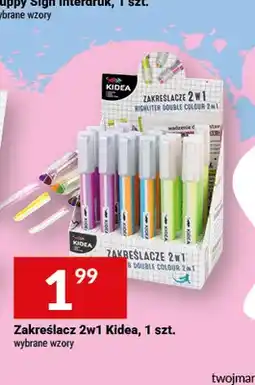 Twój Market Zakreślacz 2w1 Kidea oferta