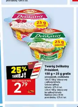 Twój Market Twaróg Delikatny ze szczypiorkiem Président oferta