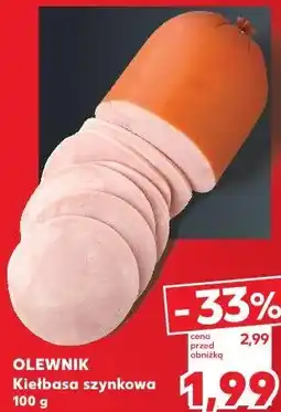 Kaufland OLEWNIK Kiełbasa szynkowa oferta