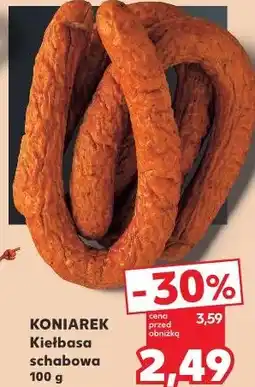 Kaufland KONIAREK Kiełbasa schabowa oferta