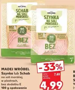 Kaufland Madej Wróbel Szynka lub Schab na soli morskiej w plastrach oferta