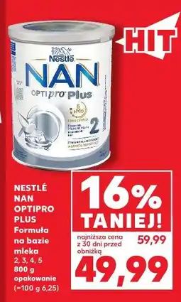 Kaufland Formuła na bazie mleka Nestlé NAN OPTIPRO Plus 2, 3, 4, 5 oferta