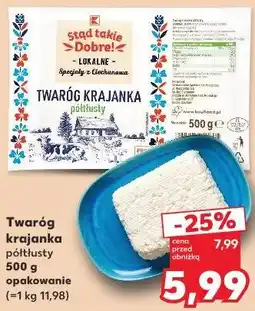 Kaufland Stąd takie Dobre! Twaróg krajanka półtłusty oferta