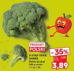 Kaufland K-STĄD TAKIE DOBRE Polski brokuł 500 g sztuka oferta