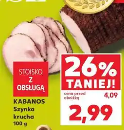 Kaufland KABANOS Szynka krucha 100 g oferta