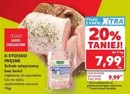 Kaufland Schab wieprzowy bez kości oferta