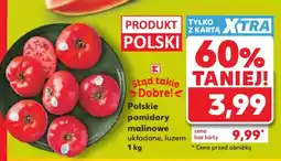 Kaufland Polskie pomidory malinowe układane, luzem 1 kg oferta