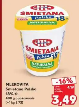 Kaufland MLEKOVITA Śmietana Polska 18% tł oferta