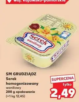 Kaufland SM GRUDZIĄDZ Serek homogenizowany waniliowy oferta