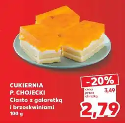 Kaufland CUKIERNIA P. CHOJECKI Ciasto z galaretką i brzoskwiniami 100 g oferta