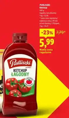 Lidl Ketchup łagodny Pudliszki oferta