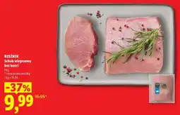Lidl RZEŹNIK Schab wieprzowy bez kości oferta